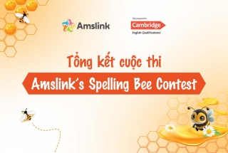TỔNG KẾT CUỘC THI “AMSLINK’S SPELLING BEE CONTEST 2023”